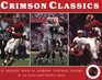 Crimson Classics 25 Greatest Plays in Alabama Football History