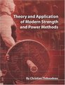 Theo and Application of Modern Strength and Power Methods Modern methods of attaining superstrength