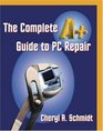 The Complete A Guide to PC Repair
