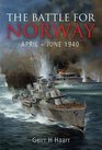 The Battle for Norway April - June 1940