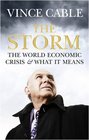 The Storm The World Economic Crisis and What It Means