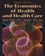 The Economics of Health and Health Care Fourth Edition
