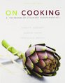 On Cooking A Textbook of Culinary Fundamentals with Cooking Techniques DVD and Study Guide