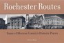 Rochester Routes Tours of Monroe County's Historic Places