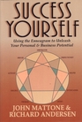 Success Yourself Using the Ennegram to Unleash Your Personal and Business Potential