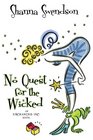 No Quest For The Wicked (Enchanted, Inc., Bk 6)