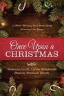 Once Upon a Christmas 55 Heartwarming Short Stories Bring Meaning to the Season