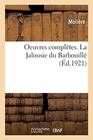 Oeuvres Compltes La Jalousie Du Barbouill