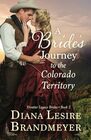 A Bride's Journey to the Colorado Territory