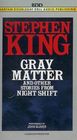 Gray Matter and other stories from Night Shift