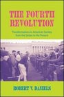 The Fourth Revolution Transformations in American Society from the Sixties to the Present