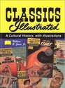 Classics Illustrated A Cultural History with Illustrations