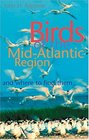 Birds of the MidAtlantic Region and Where to Find Them
