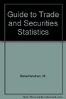 Guide to Trade and Securities Statistics