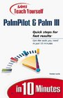 Teach Yourself Palmpilot  Palm III in 10 Minutes