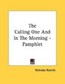 The Calling One And In The Morning  Pamphlet
