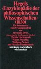 Hegels ' Enzyklopdie der philosophischen Wissenschaften'  Ein Kommentar zum Systemgrundri