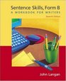 Sentence Skills A Workbook for Writers Form B