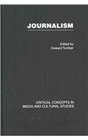 Journalism Critical Concepts in Media and Cultural Studies
