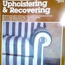 Upholstering and Recovering