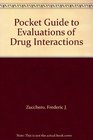 Pocket Guide to Evaluations of Drug Interactions
