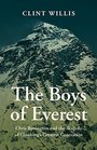 The Boys of Everest Chris Bonnington and the Tragedy of Climbing's Greatest Generation