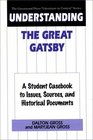 Understanding The Great Gatsby  A Student Casebook to Issues Sources and Historical Documents