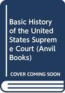 Basic History of the United States Supreme Court