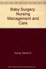 Baby Surgery Nursing Management and Care