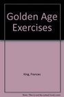 Golden Age Exercises