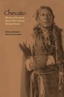 Chevato The Story of the Apache Warrior Who Captured Herman Lehmann