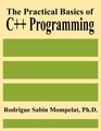 The Practical Basics of C Programming