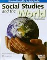 Social Studies and the World Teaching Global Perspectives