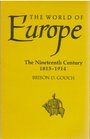 The World of Europe The Nineteenth Century 18151914