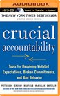 Crucial Accountability Tools for Resolving Violated Expectations Broken Commitments and Bad Behavior