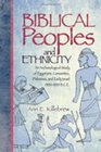 Biblical Peoples And Ethnicity An Archaeological Study of Egyptians Canaanites Philistines And Early Israel 13001100 BCE
