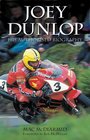 Joey Dunlop His Authorised Biography