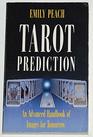 TAROT PREDICTION AN ADVANCED HANDBOOK FOR IMAGES OF TOMORROW