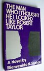 The man who  looked like Robert Taylor A novel