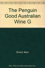The Penguin Good Australian Wine G