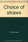 Choice of straws