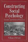 Constructing Social Psychology  Creative and Critical Aspects