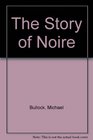 The story of Noire