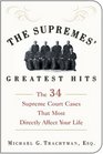 The Supremes\' Greatest Hits: The 34 Supreme Court Cases That Most Directly Affect Your Life