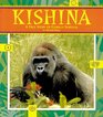 Kishina A True Story of Gorilla Survival