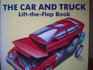 The Car and Truck Lift the Flap Book