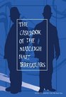 The Casebook of the Manleigh Halt Irregulars