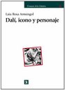 Dali Icono Y Personaje / Dali Icon and Character
