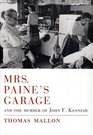 Mrs Paine's Garage  and the Murder of John F Kennedy