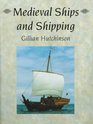 Medieval Ships and Shipping